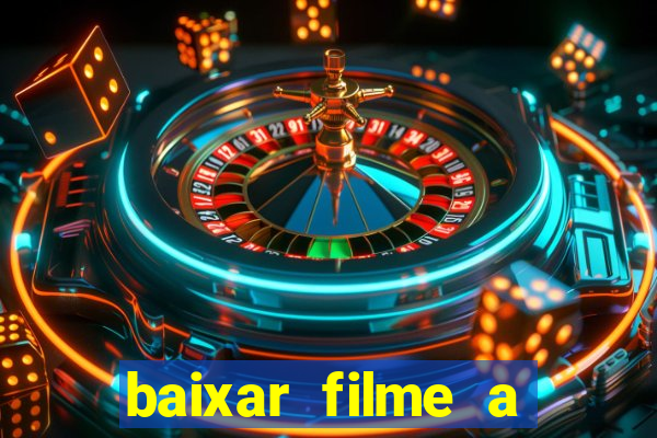 baixar filme a bela e a fera
